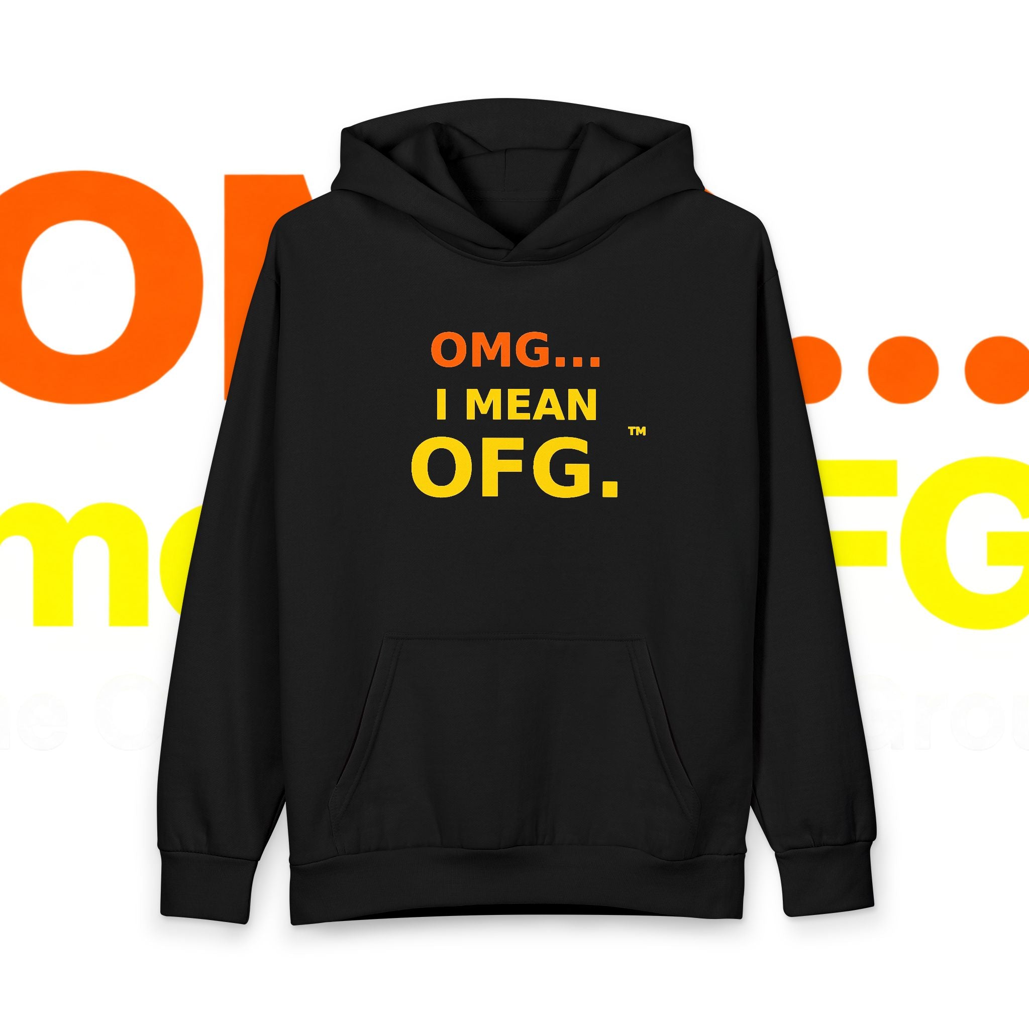 OFG Hoodie — "OMG... I Mean OFG." Pullover Hoodie